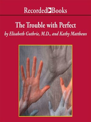 cover image of The Trouble with Perfect